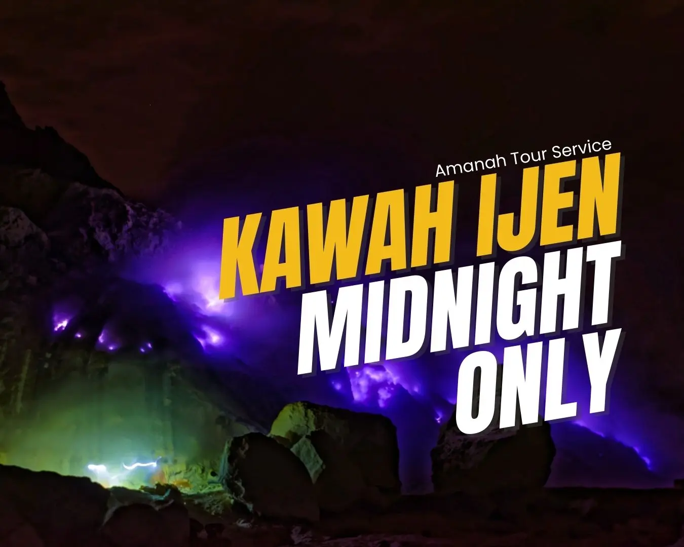 Ijen Midnight Tour